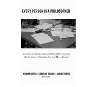 Caroline Heller Every Person Is a Philosopher (Copertina rigida)