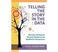 Caroline Heller Telling the Story in the Data (Tascabile)