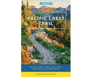 Caroline Hinchli Moon Drive & Hike Pacific Crest Trail (First Editio (Tascabile)