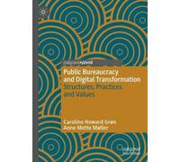 Caroline Howard Grøn Anne Public Bureaucracy and Digital T (Copertina rigida)