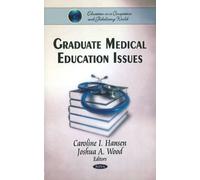 Caroline I Hansen Graduate Medical Education Issues (Copertina rigida)
