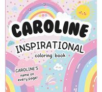 Caroline Inspirational Coloring Book: Personalized Just for Caroline - Caroline's Name Appears on Every Coloring Page