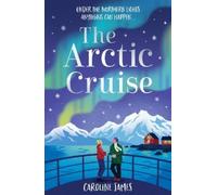 The Arctic Cruise: Make 2026 a year to remember, as you escape this winter for the holiday - and romance - of a lifetime under the Northern Lights