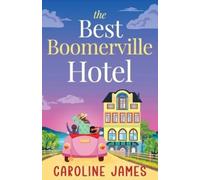 Caroline James The Best Boomerville Hotel (Tascabile)