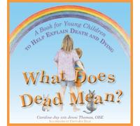 Caroline Jay Jenni Thomas What Does Dead Mean? (Copertina rigida)
