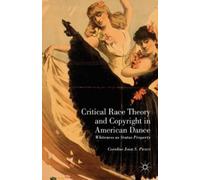 Caroline Joan S Critical Race Theory and Copyright in Americ (Copertina rigida)