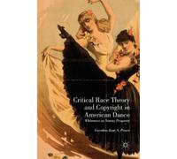 Caroline Joan S. Pi Critical Race Theory and Copyright in American D (Tascabile)