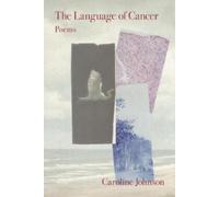 Caroline Johnson The Language of Cancer (Tascabile)