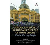 Caroline Kelly Democracy, Social Justice and the Role of Trad (Copertina rigida)