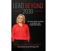 Caroline Kennedy Lead Beyond 2030 (Tascabile)