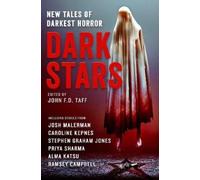 Caroline Kepnes Alma Katsu Stephen Graham Jones Josh Male Dark Stars (Tascabile)