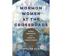 Caroline Kline Mormon Women at the Crossroads (Copertina rigida)