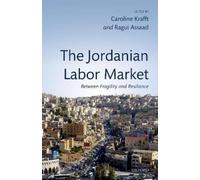 Caroline Krafft The Jordanian Labor Market (Copertina rigida)
