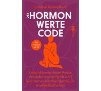 Caroline Kreusc Der Hormonwerte-Code: Entschlüssele deine Werte, ver (Tascabile)