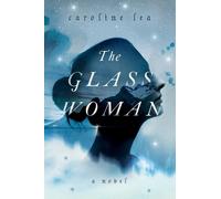 Caroline Lea The Glass Woman (Copertina rigida)