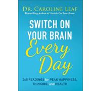 Caroline Leaf Switch on Your Brain Every Day (Copertina rigida)