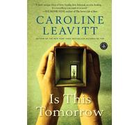 Caroline Leavitt Is This Tomorrow (Tascabile)
