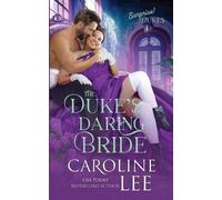 Caroline Lee The Duke's Daring Bride (Tascabile) Surprise Dukes