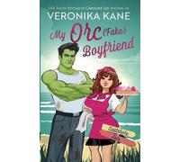 Caroline Lee Veronika Kane My Orc (Fake) Boyfriend (Tascabile) Eastshore Isle