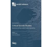 Caroline Lenette Critical Suicide Studies (Copertina rigida)