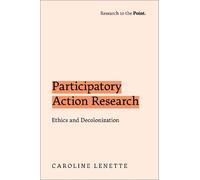 Caroline Lenette Participatory Action Research (Tascabile) Research to the Point