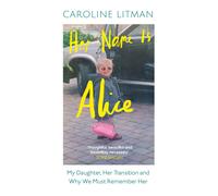 Caroline Litman Her Name Is Alice (Copertina rigida)