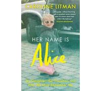 Caroline Litman Her Name Is Alice (Tascabile)