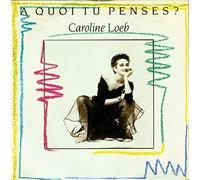 Caroline Loeb - A Quoi Tu Penses/Deux Doigts De Ci [Import]