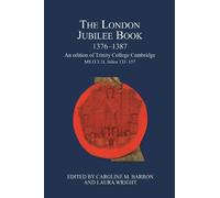 Caroline M Barron The London Jubilee Book, 1376-1387 (Copertina rigida)