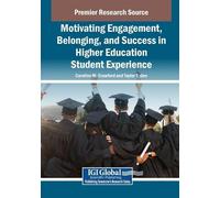 Caroline M. Cra Motivating Engagement, Belonging, and Success in Hig (Tascabile)