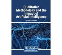 Caroline M. Cra Qualitative Methodology and the Impact of Artificial (Tascabile)