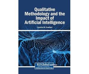 Caroline M. Cra Qualitative Methodology and the Impact of Artificial (Tascabile)