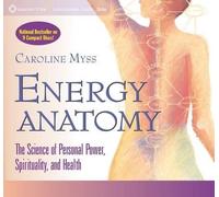 Caroline M. Myss Energy Anatomy (CD)