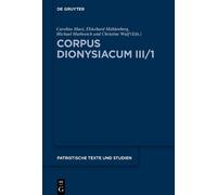 Caroline Macé Corpus Dionysiacum III/1 (Copertina rigida)