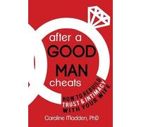 Caroline Madden After a Good Man Cheats (Tascabile)