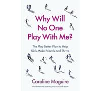 Caroline Maguire Why Will No One Play With Me? (Tascabile)