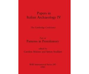 Caroline Malone Papers in Italian Archaeology IV (Tascabile)
