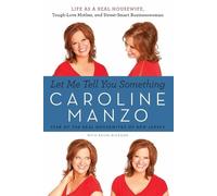 Caroline Manzo Let Me Tell You Something (Tascabile)