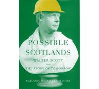 Caroline McCracken-Flesher Possible Scotlands (Copertina rigida)