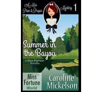 Caroline Mickelson Summer in the Bayou (Tascabile)