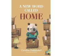 Caroline Middelsdorf A New Word Called Home (Tascabile)