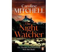 Caroline Mitchell The Night Watcher (Tascabile) (PRESALE 31/12/2026)