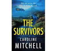 Caroline Mitchell The Survivors (Tascabile)