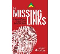 The Missing Links: A Demand Driven Supply Chain Detective Novel