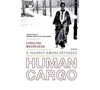 Caroline Moorehead Human Cargo (Tascabile)