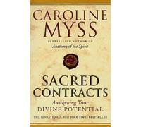 Caroline Myss Sacred Contracts (Tascabile)