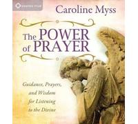 Caroline Myss The Power of Prayer (CD)
