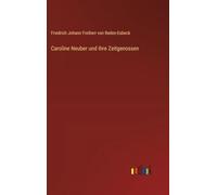 Caroline Neuber und ihre Zeitgenossen