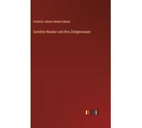 Caroline Neuber und ihre Zeitgenossen