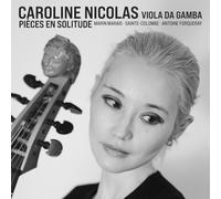 Caroline Nicolas Caroline Nicolas: Pièces En Solitude (CD) Album